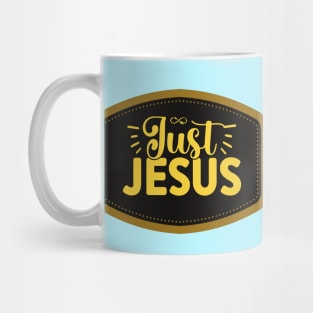 Just Jesus Mug